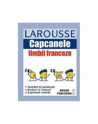 Capcanele limbii franceze - Paperback brosat - Larrouse - Meteor Press