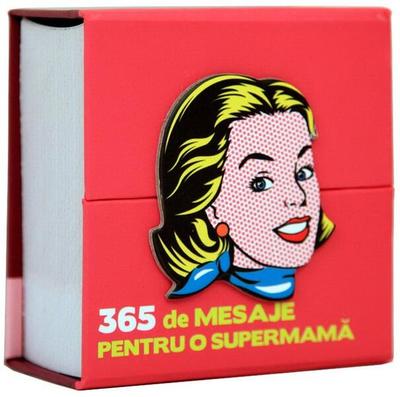 365 mesaje pentru o Supermamă - Hardcover - *** - Didactica Publishing House