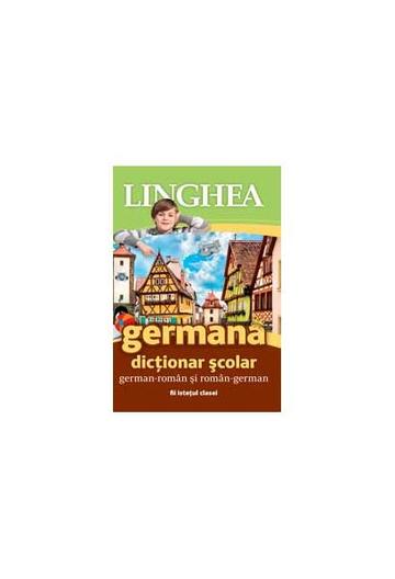 Dicționar școlar german-român și român-german - Paperback - *** - Linghea