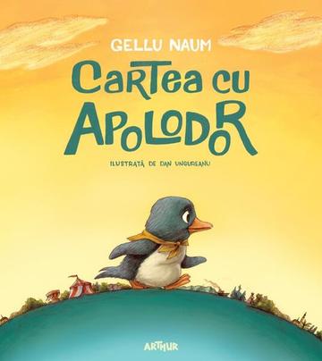 Cartea cu Apolodor - Hardcover - Gellu Naum - Arthur