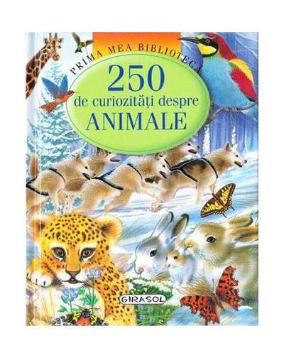 250 de curiozități despre animale - Hardcover - *** - Girasol