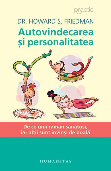 Autovindecarea și personalitatea - Paperback brosat - Howard S. Friedman - Humanitas