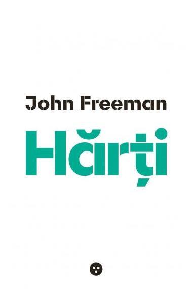 Hărți - Paperback brosat - John Freeman - Black Button Books