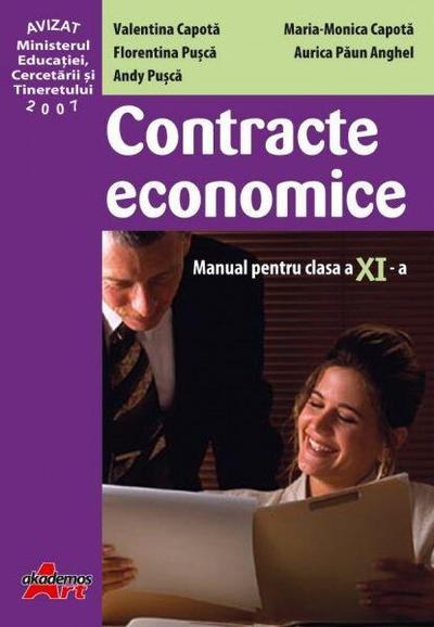 Contracte economice. Manual pentru clasa a XI-a - Paperback brosat - Florentina Puşca, Valentina Capota, Andy Pușcă, Aurica Paun Anghel, Maria Monica Capota - Akademos Art