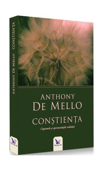 Conștiența. Capcanele și șansele realității - Paperback - Anthony de Mello - For You