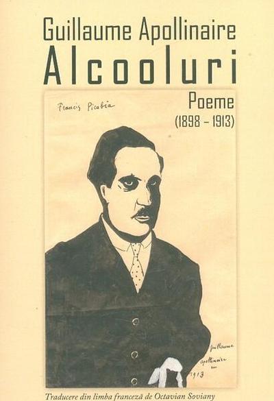 Alcooluri. Poeme (1898-1913) - Paperback brosat - Guillaume Apollinaire - Tracus Arte