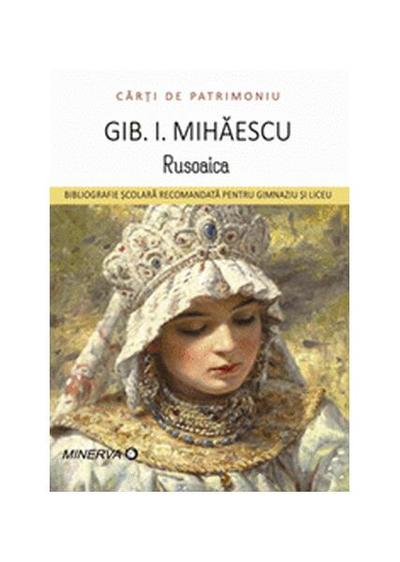 Rusoaica - Paperback brosat - Gib I. Mihăescu - Minerva