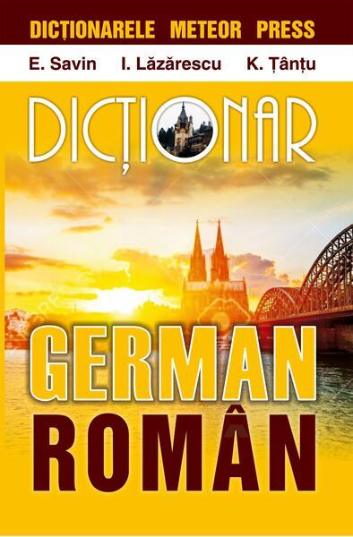 Dicționar german-român - Paperback brosat - Emilia Savin, Ioan Lăzărescu - Meteor Press