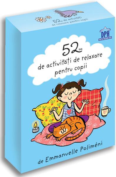 52 de activități de relaxare pentru copii - Paperback - Emmanuelle Poliméni - Didactica Publishing House