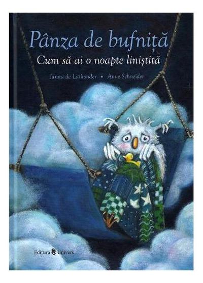Pânza de bufniță - Hardcover - Janna de Lathouder, Anne Schneider - Univers