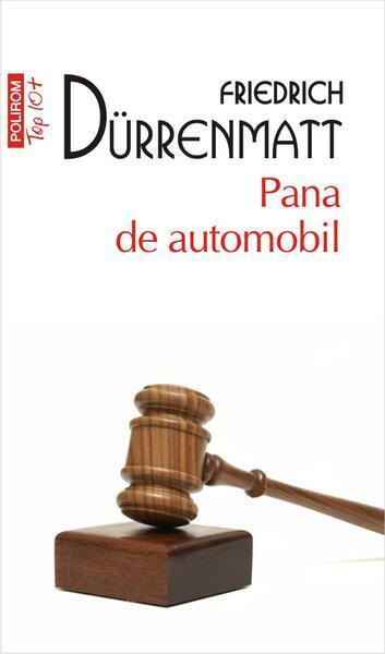 Pana de automobil (Top10+) - Paperback brosat - Friedrich Durrenmatt - Polirom