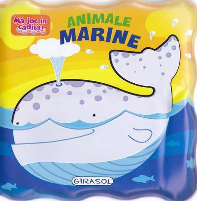 Animale marine. Mă joc în cădiță! - Board book - *** - Girasol
