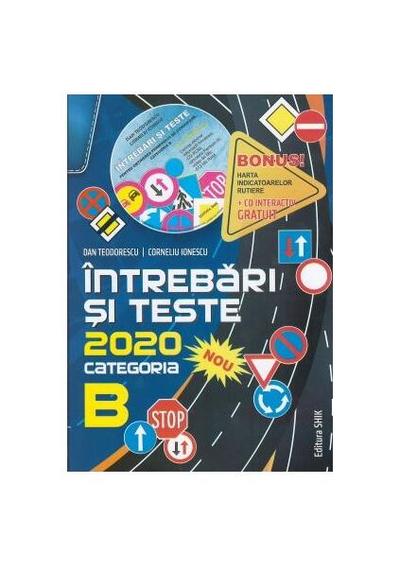 Întrebări și teste 2020. Categoria B + CD - Paperback brosat - Corneliu Ionescu, Dan Teodorescu - Shik