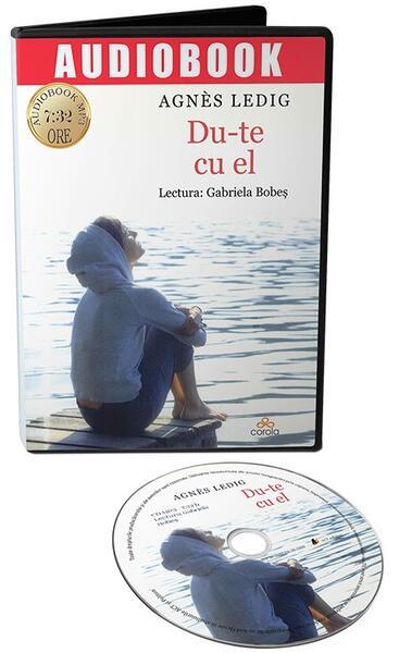 Du-te cu el (audiobook) - Agnès Ledig - Act și Politon
