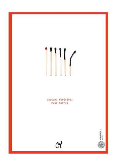 Capcana fericirii - Paperback brosat - Russ Harris - ASCR