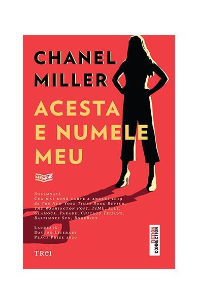 Acesta e numele meu - Paperback brosat - Chanel Miller - Trei