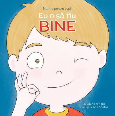 Eu o să fiu bine (Vol. 4) - Paperback brosat - Laurie Wright - Curtea Veche