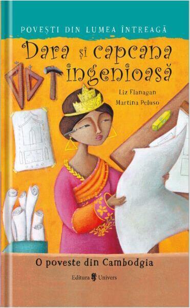 Dara și capcana ingenioasă - Hardcover - Liz Flanagan - Univers