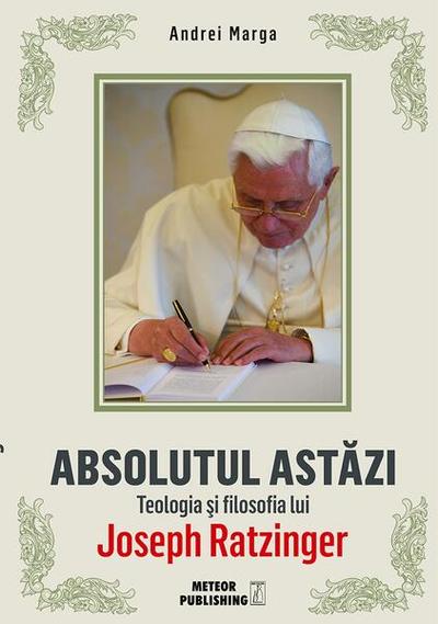 Absolutul astăzi - Paperback - Andrei Marga - Meteor Press