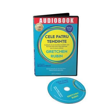 Cele patru tendințe: profilurile de personalitate esențiale care îți arată cum să faci viața mai bună (pe a ta și pe a altora). Audiobook - Gretchen Rubin - Act și Politon