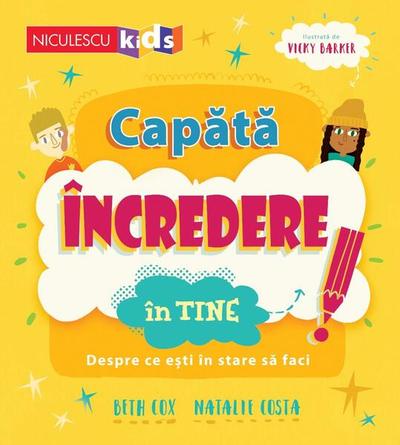 Capătă încredere în tine. Despre ce ești în stare să faci - Paperback - Beth Cox, Natalie Costa - Niculescu