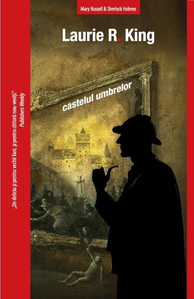 Castelul umbrelor - Paperback brosat - Laurie R. King - Crime Scene Press
