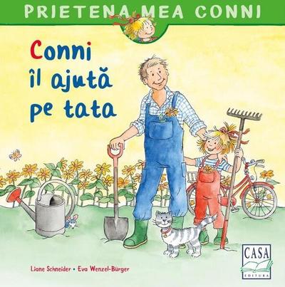 Conni îl ajută pe tata - Paperback - Eva Wenzel-Bürger, Liane Schneider - Casa
