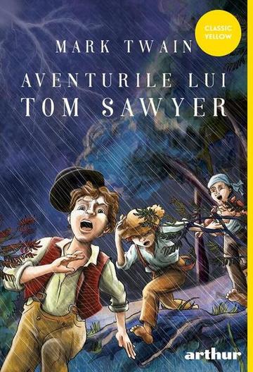 Aventurile lui Tom Sawyer - Paperback brosat - Mark Twain - Arthur
