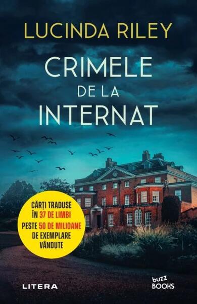 Crimele de la internat - Paperback brosat - Lucinda Riley - Litera