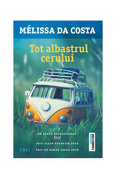 Tot albastrul cerului - Paperback brosat - Mélissa Da Costa - Trei