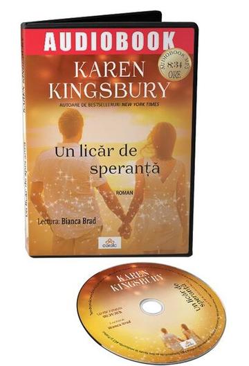 Un licăr de speranță (Audiobook) - Karen Kingsbury - Act și Politon