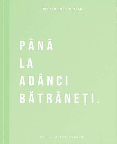 Wedding Book - Până la adânci bătrâneți - Hardcover - Yes, please!
