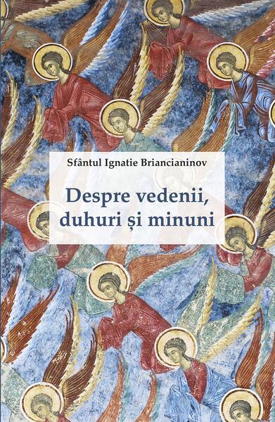 Despre vedenii, duhuri și minuni - Paperback brosat - Adrian Tănăsescu-Vlas - Sophia