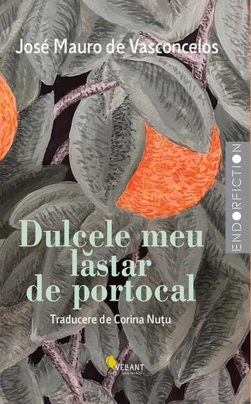 Dulcele meu lăstar de portocal - Paperback brosat - Vellant