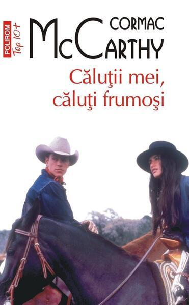 Căluții mei, căluți frumoși - Paperback brosat - Cormac McCarthy - Polirom