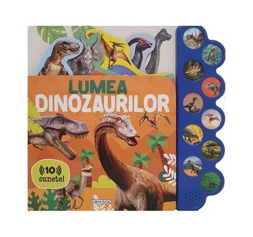 10 sunete - Lumea dinozaurilor - Hardcover - *** - Girasol