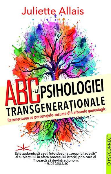 ABC-ul Psihologiei transgeneraționale - Paperback brosat - Prestige