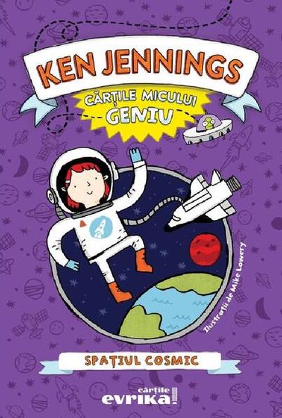 Spațiul cosmic. Cărțile micului geniu (Vol. 1) - Hardcover - Ken Jennings - Arthur