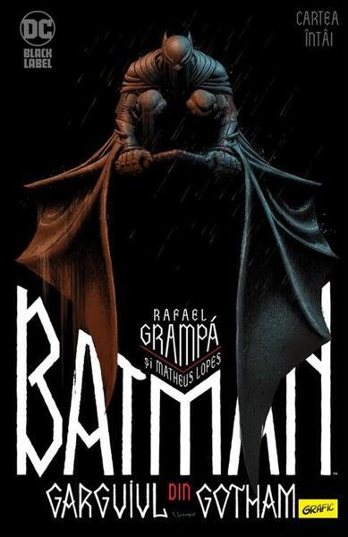 Batman. Garguiul din Gotham (Vol. 1) - Hardcover - Matheus Lopes, Rafael Grampa - Grafic Art