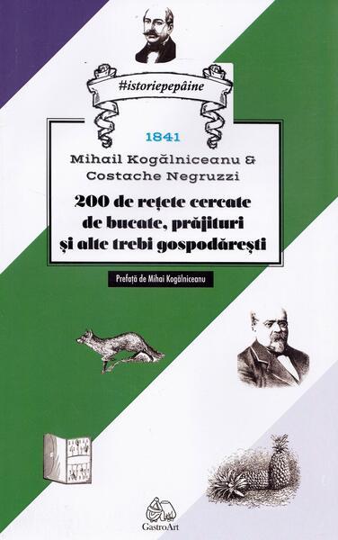 200 de rețete cercetate de bucate, prăjituri și alte trebi gospodărești - Paperback brosat - *** - GastroArt