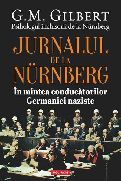 Jurnalul de la Nürnberg - Paperback brosat - G.M. Gilbert - Polirom