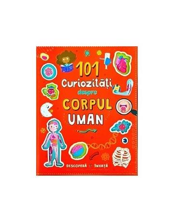 101 curiozități despre corpul uman - Hardcover - Flamingo