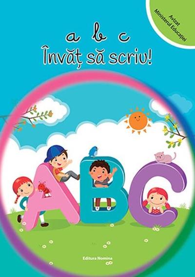 ABC Învăț să scriu! - Paperback - Viorel-George Dumitru - Nomina