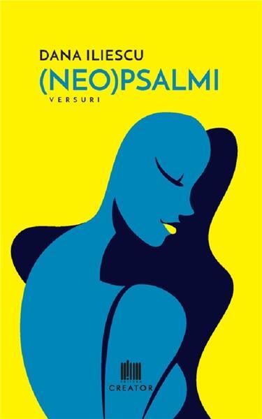 (Neo)Psalmi - Paperback - Dana Iliescu - Creator
