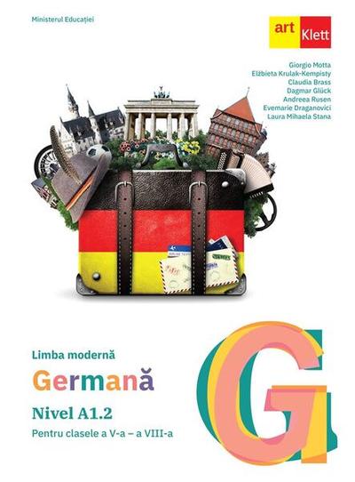 Limba germană. Manual A1.2 pentru clasele a V-a ─ a VIII-a - Paperback brosat - Claudia Brass, Dagmar Glück, Elżbieta Krulak-Kempisty, Giorgio Motta - Art Klett