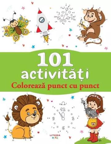 101 activități. Colorează punct cu punct - Paperback brosat - *** - Litera mică