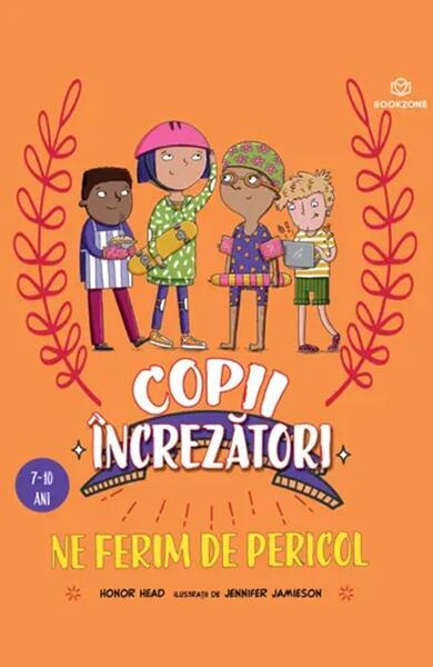 Copii încrezători. Ne ferim de pericol - Paperback - Honor Head - Bookzone