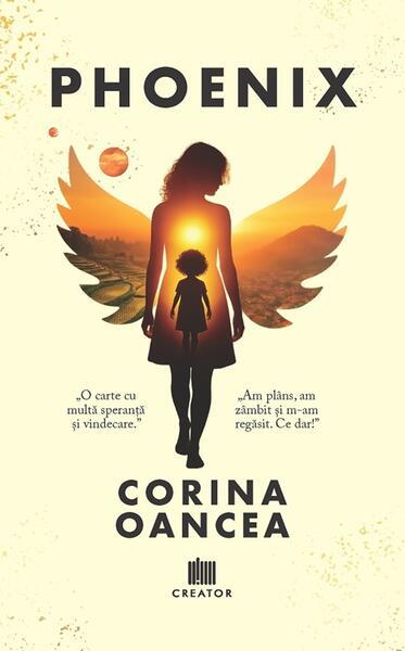 Phoenix - Paperback brosat - Corina Oancea - Creator
