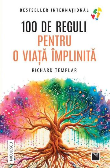 100 de reguli pentru o viaţă împlinită - Paperback brosat - Richard Templar - Niculescu