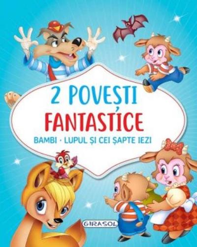 2 Povești fantastice. Bambi. Lupul și cei șapte iezi - Hardcover - *** - Girasol